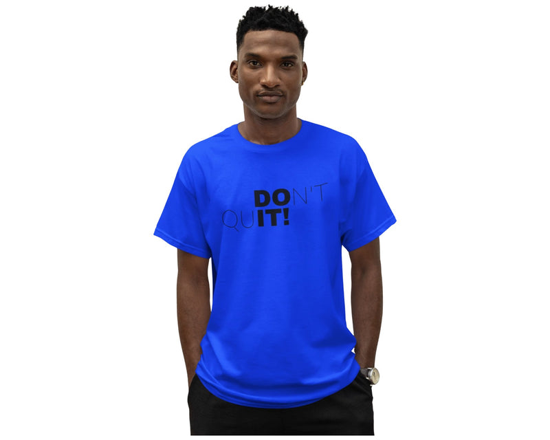 Don't Quit Tee - DLSEAN LLC