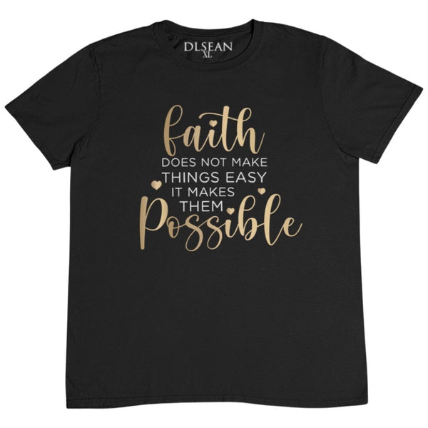 Faith Makes Things Possible - DLSEAN LLC